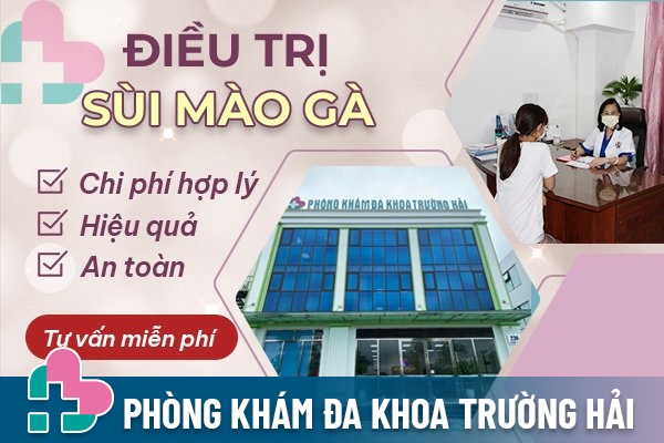 Địa chỉ chữa sùi mào gà tốt nhất Tp. Chí Linh- Phòng Khám Đa Khoa Trường Hải