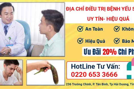 Địa chỉ điều trị bệnh yếu sinh lý uy tín ở Hưng Yên