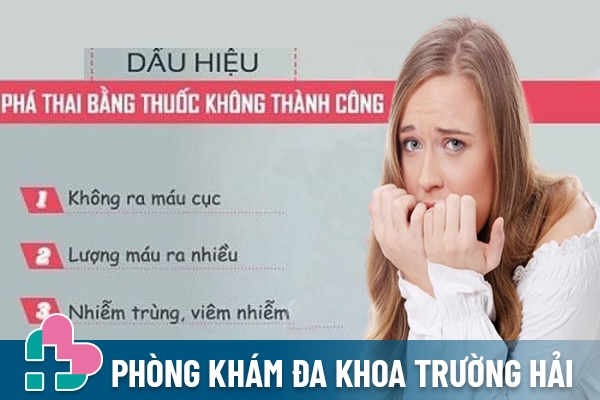 Dấu hiệu phá thai bằng thuốc không thành công?