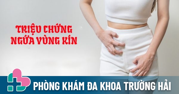 Triệu chứng ngứa vùng kín