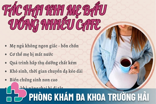 Tác hại khi mẹ bầu uống nhiều cafe 