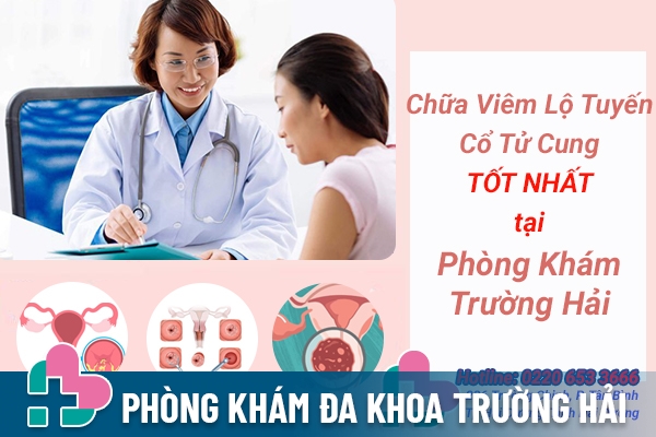 Địa chỉ chữa viêm lộ tuyến cổ tử cung tốt nhất ở Quận Hồng Bàng