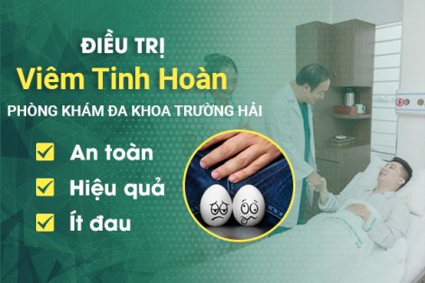 Địa chỉ chữa viêm tinh hoàn uy tín tại Hải Dương