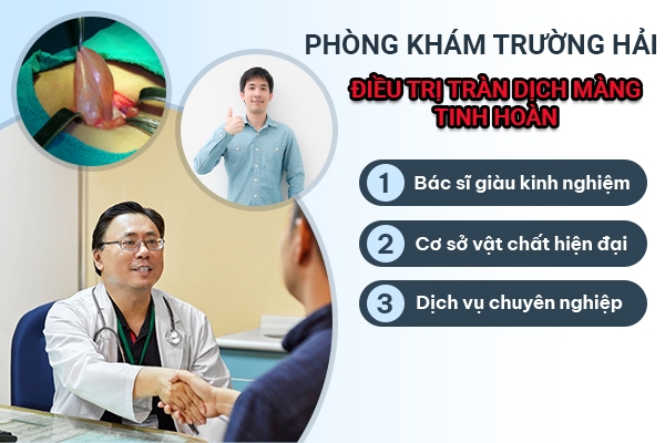 Địa chỉ điều trị tràn dịch màng tinh hoàn ở Hưng Yên uy tín, an toàn