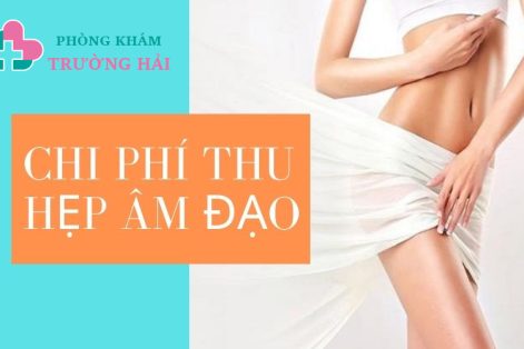 Chi phí thẩm mỹ vùng kín uy tín tại Thành Phố Chí Linh