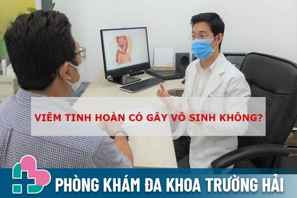 Viêm tinh hoàn có gây vô sinh không?